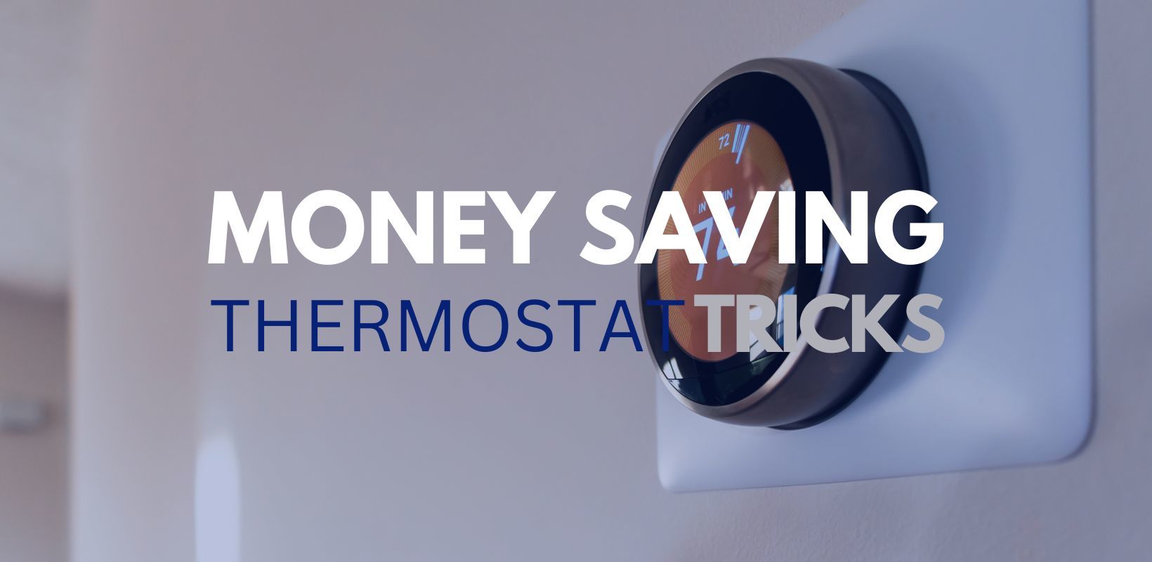 Money Saving Thermostat Tricks: Find out the best temperature to heat your home and how your thermostat can save you money this winter.